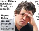  ?? FOTO: PAVEL MIHEJEV/REUTERS ?? Magnus Carlsen je potrdil genialnost.