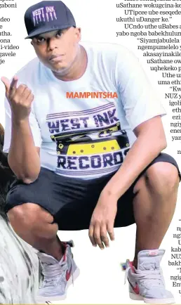  ??  ?? MAMPINTSHA