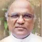  ??  ?? Fr Kuriakose Kattuthara