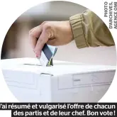  ??  ?? J’ai résumé et vulgarisé l’offre de chacun des partis et de leur chef. Bon vote !