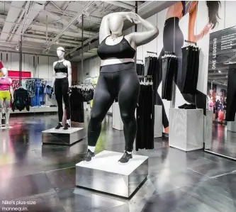  ??  ?? Nike’s plus-size mannequin.