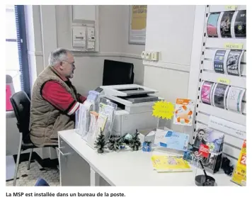  ??  ?? La MSP est installée dans un bureau de la poste.