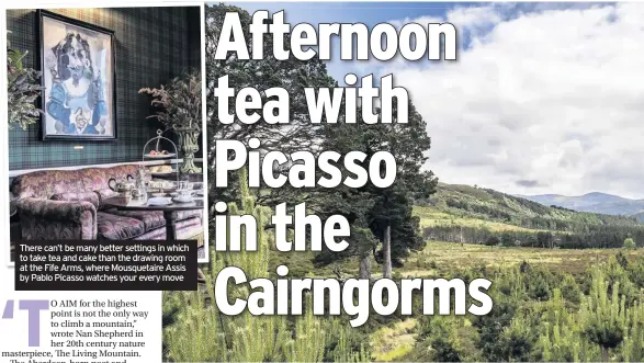  ??  ?? There can’t be many better settings in which to take tea and cake than the drawing room at the Fife Arms, where Mousquetai­re Assis by Pablo Picasso watches your every move