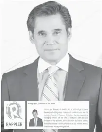  ??  ?? Rappler chairman Manuel Ayala: Also director of Lopez firms Energy Developmen­t Corp. (EDC) and SkyCable. Inset: From the Rappler website, which doesn’t disclose his two other major directorsh­ips.