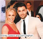  ?? Photos AFP, Reuters and supplied ?? Britney Spears and Sam Asghari.