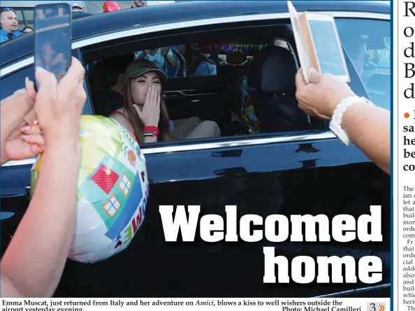  ??  ?? Emma Muscat, just returned from Italy and her adventure on Amici, blows a kiss to well wishers outside the airport yesterday evening.Photo: Michael Camilleri