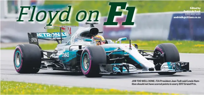  ??  ?? JOB TOO WELL DONE. FIA President Jean Todt said Lewis Hamilton should not have scored points in every 2017 Grand Prix.