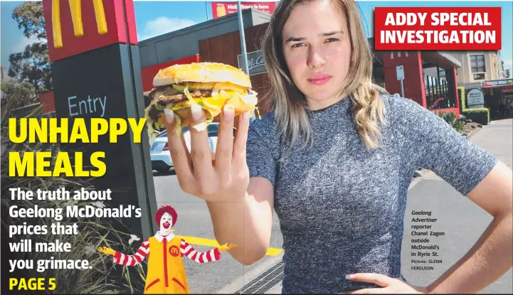  ?? Picture: GLENN FERGUSON ?? Geelong Advertiser reporter Chanel Zagon outside McDonald’s in Ryrie St.