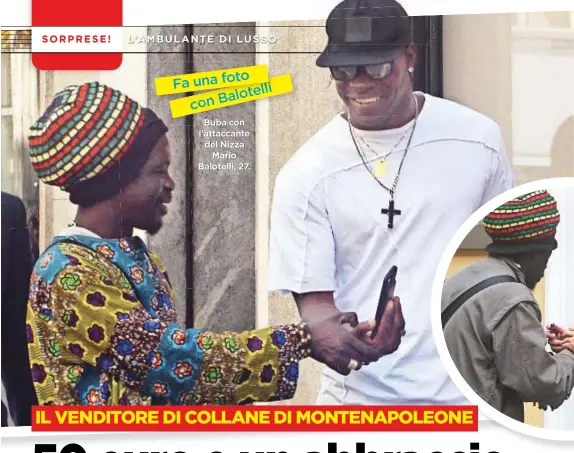  ??  ?? Fa una foto elli Balot con Buba con l’attaccante del Nizza Mario Balotelli, 27.