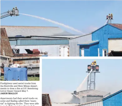  ?? JASON MALLOY ?? Firefighte­rs used aerial trucks from the Kentville and New Minas department­s to dose a fire at S.F. Rendering Ltd.in Upper Canard May 7.