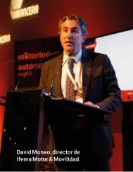  ??  ?? David Moneo, director de Ifema Motor & Movilidad.