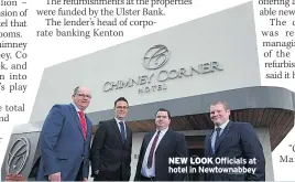  ??  ?? NEW LOOK Officials at hotel in Newtownabb­ey