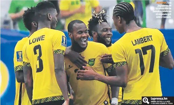  ??  ?? ALEGRÍA. Los jugadores de la selección de Jamaica celebran el segundo gol sobre Canadá.