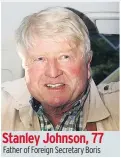  ??  ?? Stanley Johnson, 77 Father of Foreign Secretary Boris