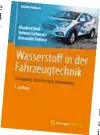  ??  ?? Wasserstof­f in der Fahrzeugte­chnik. M. Klell, H. Eichlseder, A. Trattner, Springer-Verlag, 324 Seiten, 66,99 Euro