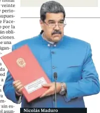  ??  ?? Nicolás Maduro