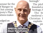  ?? ?? SPECIAL Delighted Mayor Mark Brooks