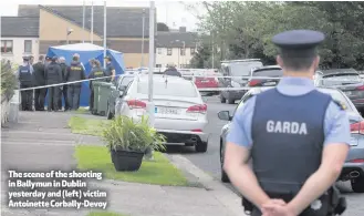  ??  ?? The scene of the shooting in Ballymun in Dublin yesterday and (left) victim Antoinette Corbally-Devoy