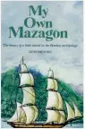  ??  ?? Name: My Own
Mazagon: The History of a Little Island in the Bombay
Archipelag­o Author: Capt. Ramesh Babu Publisher: Indus Source Books
Pages: 308 Price: `499