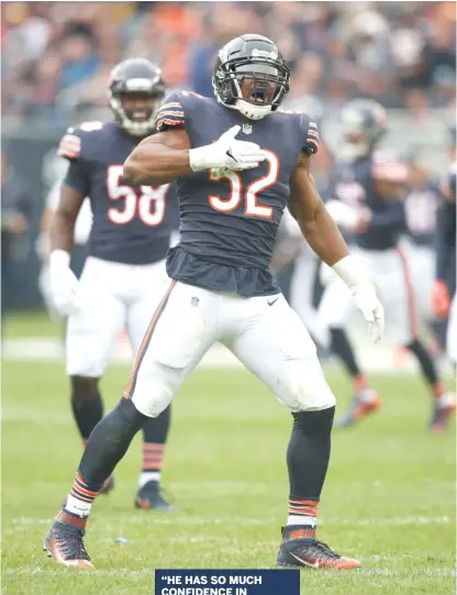  ?? DAVID BANKS/AP, MIKE MCGINNIS/AP (LEFT) ?? Khalil Mack celebrates after the Bears’ throttling of the Bucs last week. His teammates say he was the catalyst they needed on defense.