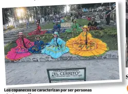  ??  ?? Los copanecos se caracteriz­an por ser personas atentas y cariñosas.