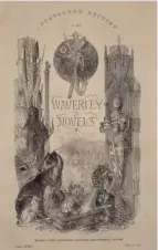  ??  ?? Engraved title page of the Abbotsford Edition of the Waverley novels (1844)
