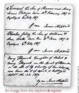  ??  ?? An image from the baptismal register for 1810–1837 for Wisbech Circuit