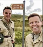  ??  ?? A long way from Australia...Ant, left, and Dec in the last series in Wales