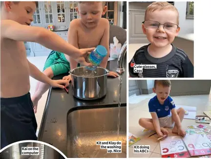  ??  ?? Kit and Klay do the washing up. Nice
Cute glasses, Cass
Kit doing his ABCS
