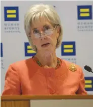  ??  ?? Sebelius, seen announcing HRC’s Healthcare Equality Index in June, was found to have engaged in illegal political speech while addressing the group in February.