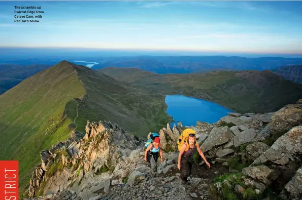  ??  ?? The scramble up Swirral Edge from Catsye Cam, with Red Tarn below.