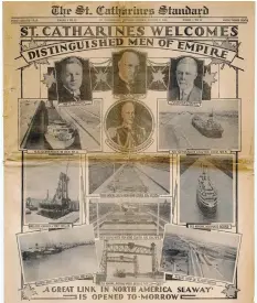  ?? ST. CATHARINES MUSEUM ?? This Aug. 5, 1932, front page of The Standard celebrates the next-day’s opening of the fourth Welland Canal, 85 years ago.