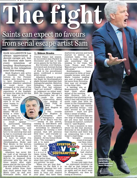  ??  ?? EMOTONAL RESCUE: Southampto­n boss Hughes