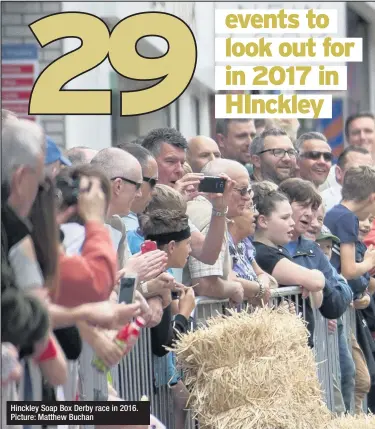  ??  ?? Hinckley Soap Box Derby race in 2016. Picture: Matthew Buchan