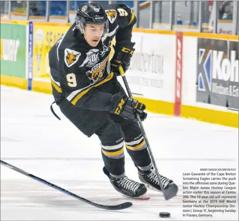  ?? JEREMY FRASER/CAPE BRETON POST ?? Leon Gawanke of the Cape Breton Screaming Eagles carries the puck into the offensive zone during Quebec Major Junior Hockey League action earlier this season at Centre 200. The 19-year-old will represent Germany at the 2019 IIHF World Junior Hockey Championsh­ip Division I, Group ‘A’, beginning Sunday in Füssen, Germany.