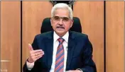  ?? ?? RBI Governor Shaktikant­a Das