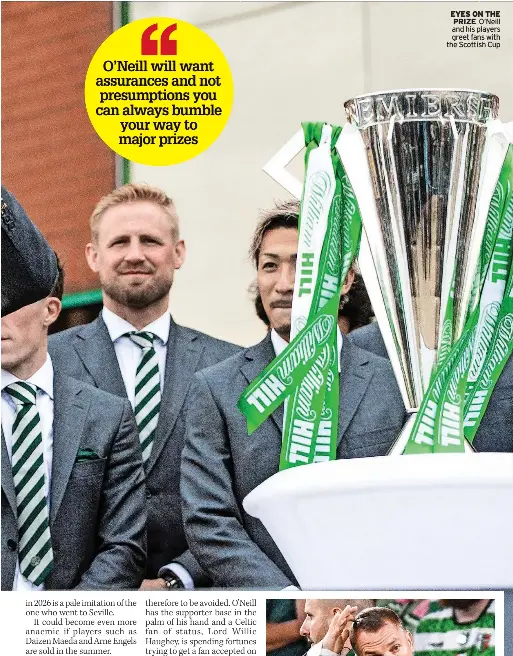  ?? ?? EYES ON THE PRIZE O’Neill and his players greet fans with the Scottish Cup