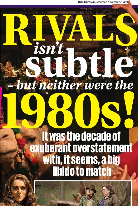 RIVALS subtle isn’t – but neither were the Vereker 1980s! - PressReader