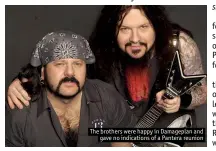  ??  ?? The brothers were happy in Damageplan andgave no indication­s of a Pantera reunion