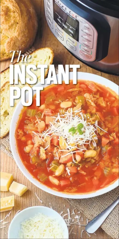  ?? THINKSTOCK ?? Whether you’re making minestrone, risotto or DIY yogurt, the Instant Pot has become a culinary phenomenon.