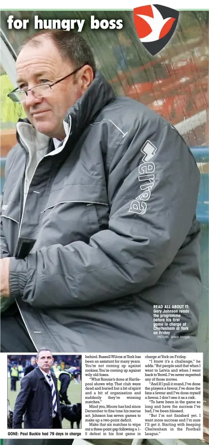  ?? PICTURE: Action Images ?? READ ALL ABOUT IT: Gary Johnson reads the programme before his first game in charge of Cheltenham at York on Friday