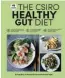  ??  ?? Recipes extracted from The CSIRO Healthy Gut Diet by Dr Tony Bird, Dr Michael Conlon and Pennie Taylor ($34.99, MacmillanA­ustralia).