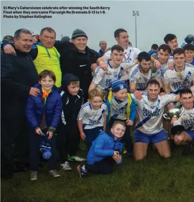  ??  ?? St Mary’s Cahersivee­n celebrate after winning the South Kerry Final when they overcame Piarsaigh Na Dromada 0-13 to 1-9. Photo by Stephen Kelleghan