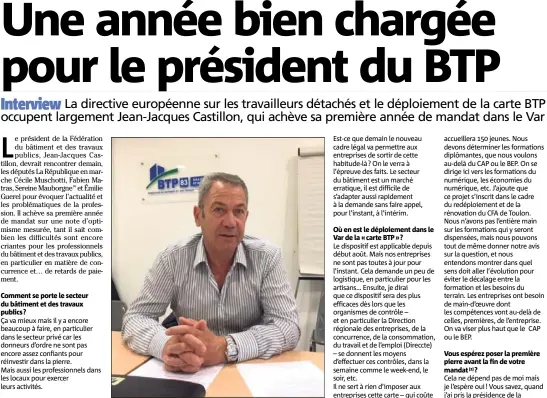  ?? (Photo DR) ?? Jean-Jacques Castillon : « Le dispositif de la carte BTP sera des plus efficaces dès lors que les organismes de contrôles se donneront les moyens d’effectuer les contrôles en question… »