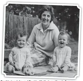  ??  ?? Double joy: John and David with their mother in Surrey