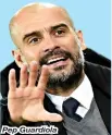  ??  ?? Pep Guardiola