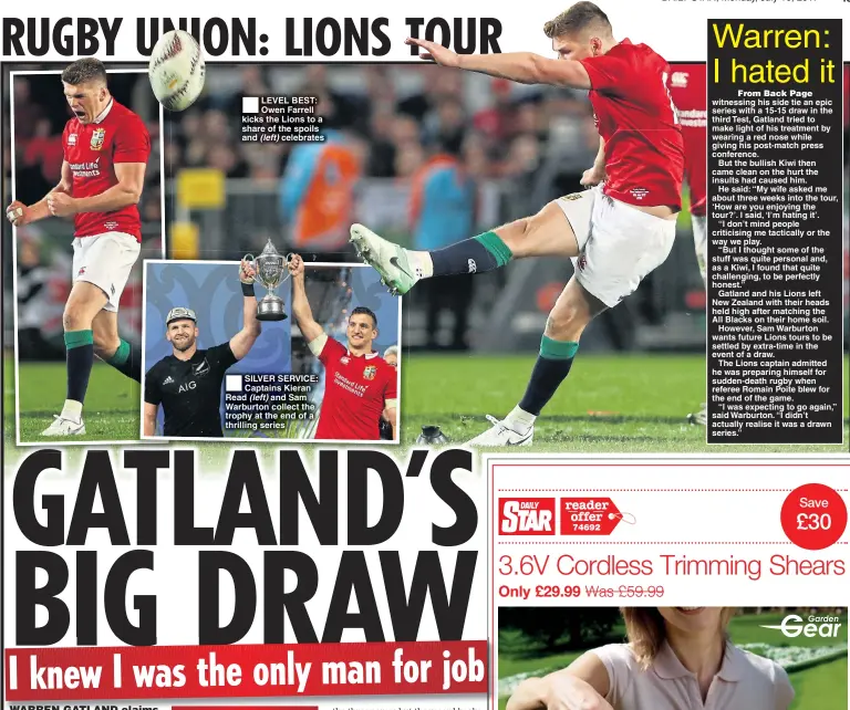  ??  ?? LEVEL BEST: Owen Farrell kicks the Lions to a share of the spoils and (left) celebrates SILVER SERVICE: Captains Kieran Read (left) and Sam Warburton collect the trophy at the end of a thrilling series