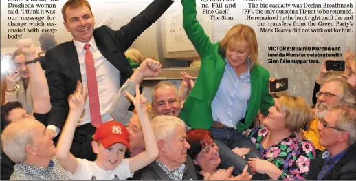  ??  ?? VICTORY: Ruairí O Murchú and Imelda Munster celebrate with Sinn Féin supporters.