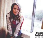  ??  ?? BRANDI CARLILE APRIL 20