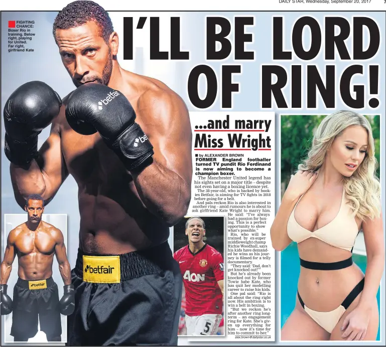  ??  ?? ®Ê FIGHTING CHANCE: Boxer Rio in training. Below right, playing for United. Far right, girlfriend Kate